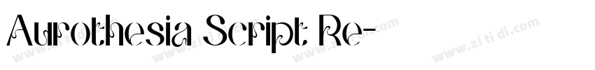 Aurothesia Script Re字体转换